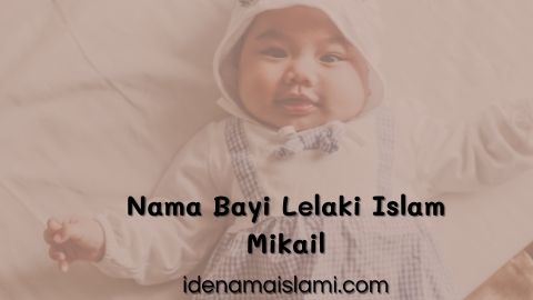 Terinspirasi Dari Nama Malaikat! Inilah 20 Rangkaian Nama Bayi Lelaki Islam Mikail 1 Nama Bayi Lelaki Islam Mikail