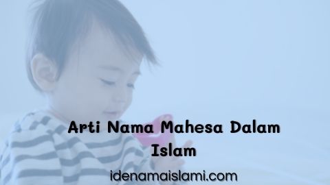 Arti Nama Mahesa Dalam Islam, Si Pemimpin Hebat 1 arti nama mahesa dalam islam