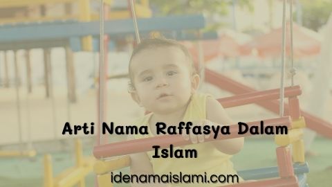 Mencerminkan Kesuksesan, Ini Rangkaian dan Arti Nama Raffasya Dalam Islam 1 arti nama raffasya dalam islam