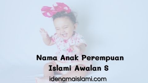 43 Nama Anak Perempuan Islami Awalan S Bernuansa Arab Yang Cantik 1 Nama Anak Perempuan Islami Awalan S