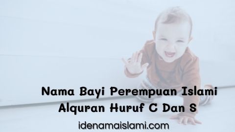 Cantik Dan Cute! 100 Nama Bayi Perempuan Islami Alquran Huruf C Dan S 1 Nama Bayi Perempuan Islam alquran Huruf C Dan S