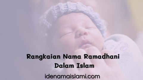 Lahir Di bulan Ramadhan? Sematkanlah Rangkaian Nama Ramadhani Dalam Islam 1 Rangkaian Nama Ramadhani Dalam Islam